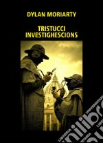 Tristucci investighescions