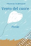 Vento del cuore libro