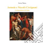 Antonio e Niccolò Circignani. La deposizione di Cristo libro