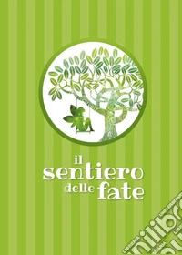 Il sentiero delle fate libro
