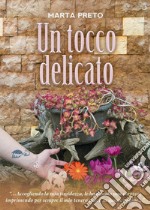 Un tocco delicato