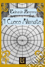 Il cuoco alienato libro