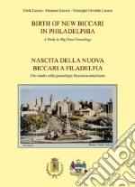 Birth of new Biccari in Philadelphia-Nascita della nuova Biccari a Filadelfia