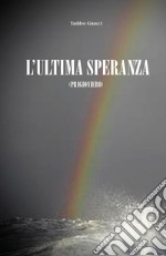 L'ultima speranza (Prigioniero)