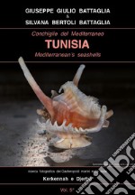 Conchiglie del Mediterraneo-Tunisia-Mediterranean's seashells. Ediz. italiana e inglese libro