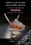 Conchiglie del Mediterraneo-Tunisia-Mediterranean's seashells. Ediz. italiana e inglese libro di Battaglia Giuseppe Giulio Bertoli Battaglia Silvana