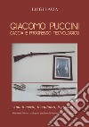 Giacomo Puccini. Caccia e progresso tecnologico libro