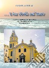 Una perla sul mare. La chiesa di Maria SS. della Pietà e S.Giovanni Battista e la sua grancìa libro