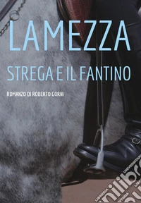 La mezza strega e il fantino
