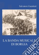 La banda musicale di Borgia libro