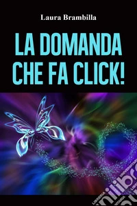 domanda che fa click!