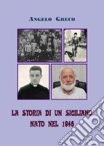 La storia di un siciliano nato nel 1946 libro