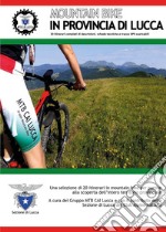 Mountain bike in provincia di Lucca libro