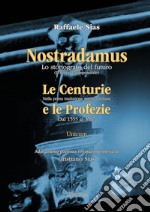 Nostradamus. Lo storiografo del futuro. Vol. 3: Unicum libro