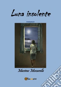 Luna insolente
