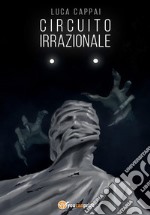 Circuito irrazionale libro