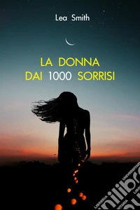 La donna dai 1000 sorrisi
