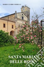 Santa Maria delle rose libro