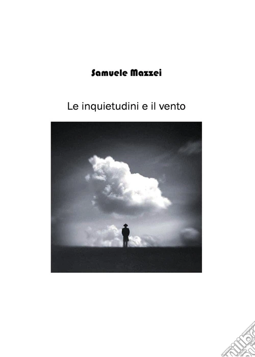 Le inquietudini e il vento