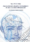 Neuropedagogia, emozioni, apprendimento. Per una nuova scienza della personalità libro di Amendola Samuele