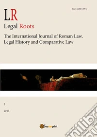 LR. Legal roots. The international journal of roman law, legal history and comparative law (2013). Vol. 2 libro