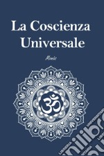 La coscienza universale libro