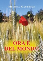 Ora è del mondo libro