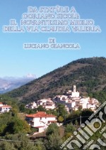 Da Statùle a Goriano Sicoli: il novantesimo miglio della via Claudia Valeria libro