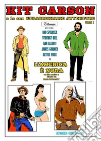 Kit Carson e le sue straordinarie avventure. Vol. 2 libro