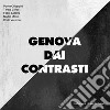 Genova dai contrasti libro