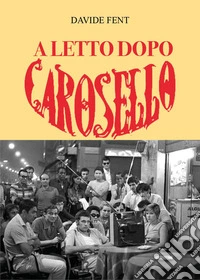 A letto dopo Carosello