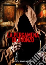 La pergamena di bronzo