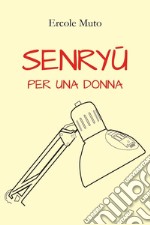 Senryu per una donna