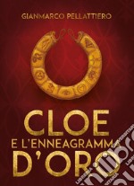 Cloe e l'enneagramma d'oro