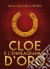 Cloe e l'enneagramma d'oro libro