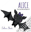 Alice pipistrellina investigatrice! libro