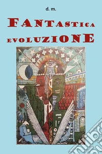Fantastica evoluzione