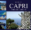 Capri. Vedute, scorci e monumenti. Ediz. illustrata libro di Erardi Marcello