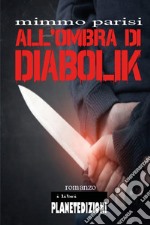All'ombra di Diabolik libro