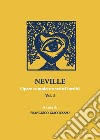 Neville. Opere complete e scritti inediti. Vol. 3 libro