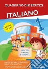 Quaderno esercizi italiano. Per la Scuola elementare. Vol. 1 libro