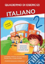 Quaderno esercizi italiano. Per la Scuola elementare. Vol. 2 libro