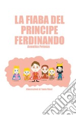 La fiaba del principe Ferdinando libro