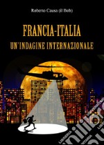 Francia-Italia, un'indagine internazionale