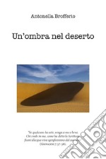 Un'ombra nel deserto libro