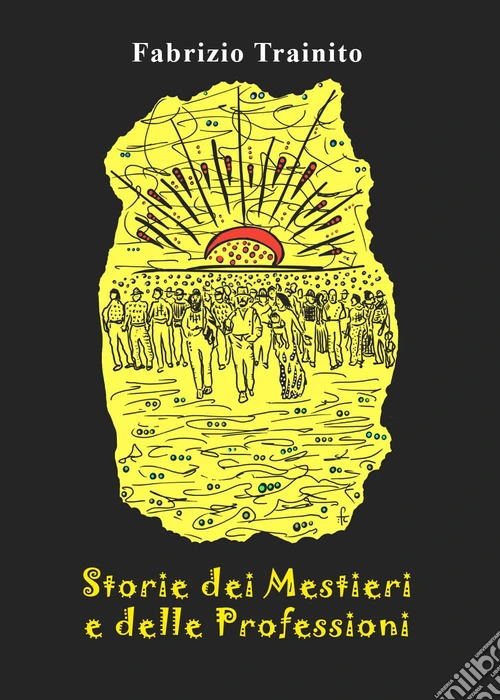 Storie dei mestieri e delle professioni