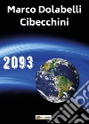 2093 libro di Dolabelli Cibecchini Marco