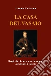 La casa del vasaio. Il regicidio di un presunto impostore. Aspettando il passato libro