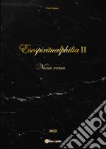 Esospiritualphilia. Vol. 2: Nuvum initium libro