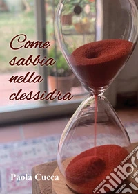 Come sabbia nella clessidra libro